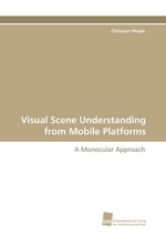 Visual Scene Understanding from Mobile Platforms. A Monocular Approach