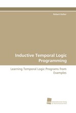 Inductive Temporal Logic Programming. Learning Temporal Logic Programs from Examples