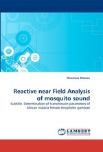 Reactive near Field Analysis of mosquito sound. Subtitle. Determination of transmission parameters of African malaria female Anopheles gambiae