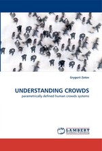 UNDERSTANDING CROWDS. parametrically defined human crowds systems