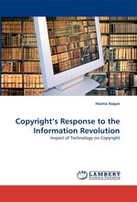 Copyrights Response to the Information Revolution. Impact of Technology on Copyright