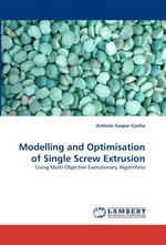 Modelling and Optimisation of Single Screw Extrusion. Using Multi-Objective Evolutionary Algorithms