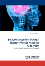 Seizure Detection Using A Support Vector Machine Algorithm. A Novel Multi-Measurement Approach