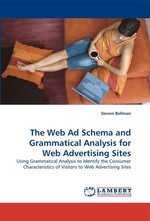 The Web Ad Schema and Grammatical Analysis for Web Advertising Sites. Using Grammatical Analysis to Identify the Consumer Characteristics of Visitors to Web Advertising Sites