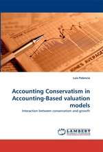 Accounting Conservatism in Accounting-Based valuation models. Interaction between conservatism and growth