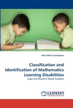 Classification and Identification of Mathematics Learning Disabilities. Legal and Research-Based Analyses