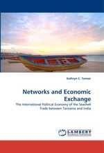 Networks and Economic Exchange. The International Political Economy of the Seashell Trade between Tanzania and India