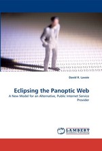 Eclipsing the Panoptic Web. A New Model for an Alternative, Public Internet Service Provider