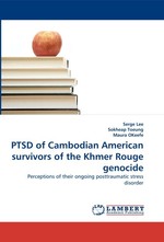 PTSD of Cambodian American survivors of the Khmer Rouge genocide. Perceptions of their ongoing posttraumatic stress disorder
