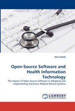 Open-Source Software and Health Information Technology. The Impact of Open-Source Software in Adopting and Implementing Electronic Medical Record Systems