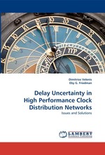 Delay Uncertainty in High Performance Clock Distribution Networks. Issues and Solutions