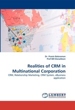 Realities of CRM in Multinational Corporation. CRM, Relationship Marketing, CRM System, eBusiness application