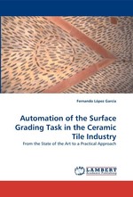 Automation of the Surface Grading Task in the Ceramic Tile Industry. From the State of the Art to a Practical Approach