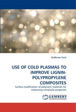 USE OF COLD PLASMAS TO IMPROVE LIGNIN-POLYPROPYLENE COMPOSITES. Surface modification of polymeric materials for enhancing composite properties