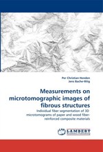 Measurements on microtomographic images of fibrous structures. Individual fiber segmentation of 3D microtomograms of paper and wood fiber- reinforced composite materials