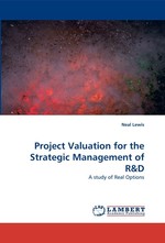 Project Valuation for the Strategic Management of R. A study of Real Options