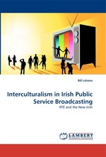 Interculturalism in Irish Public Service Broadcasting. RT? and the New Irish