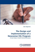 The Design and Implementation of a Newcomer ESL Program. A Case Study in South Central Minnesota
