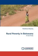 Rural Poverty in Botswana. A Case Study