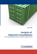 Analysis of Shipment Consolidation. Cost-Saving Opportunities in Logistics Supply Chains