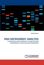 DNA MICROARRAY ANALYSIS. A GRAPHICAL USER INTERFACE TO ANALYZE DNA MICROARRAYS USING MATLAB FRAMEWORK