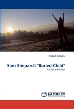 am Shepards "Buried Child". A Critical Edition
