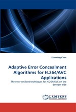 Adaptive Error Concealment Algorithms for H.264/AVC Applications. The error-resilient techniques for H.264/AVC on the decoder side