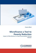 Microfinance a Tool to Poverty Reduction. Impact of Microfinance on Asset Accumulation Among Women