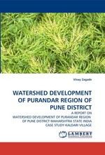 WATERSHED DEVELOPMENT OF PURANDAR REGION OF PUNE DISTRICT. A REPORT ON WATERSHED DEVELOPMENT OF PURANDAR REGION OF PUNE DISTRICT MAHARSHTRA STATE INDIA CASE STUDY-KALDARI VILLAGE