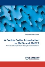 A Cookie Cutter Introduction to FMEA and FMECA. A Practical Example from Theory to Implementation