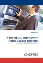 A traceable E-cash transfer system against blackmail. A traceable E-cash transfer system