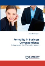 Formality in Business Correspondence. (In)Appropriate Use of Non-native Speakers