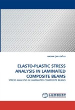 ELASTO-PLASTIC STRESS ANALYSIS IN LAMINATED COMPOSITE BEAMS. STRESS ANALYSIS IN LAMINATED COMPOSITE BEAMS