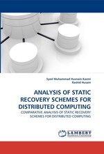 ANALYSIS OF STATIC RECOVERY SCHEMES FOR DISTRIBUTED COMPUTING. COMPARATIVE ANALYSIS OF STATIC RECOVERY SCHEMES FOR DISTRIBUTED COMPUTING