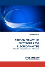 CARBON NANOTUBE ELECTRODES FOR ELECTROANALYSIS. A Possible Future Alternative of Electrode