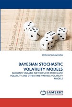BAYESIAN STOCHASTIC VOLATILITY MODELS. AUXILIARY VARIABLE METHODS FOR STOCHASTIC VOLATILITY AND OTHER TIME-VARYING VOLATILITY MODELS