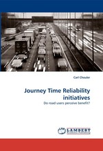 Journey Time Reliability initiatives. Do road users perceive benefit?