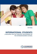 INTERNATIONAL STUDENTS. A RESOURCE FOR THE STRATEGIC DEVELOPMENT OF THE ESTONIAN BUSINESS SCHOOL