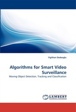 Algorithms for Smart Video Surveillance. Moving Object Detection, Tracking and Classification