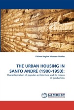 THE URBAN HOUSING IN SANTO ANDR? (1900-1950):. Characterization of popular architecture and its means of production