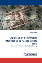 Application of Artificial Intelligence to Assess Credit Risk. A Predictive Model For Credit Card Scoring