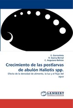 Crecimiento de las postlarvas de abul?n Haliotis spp. Efecto de la densidad de alimento, la luz y el flujo del agua