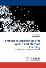 Embedded Architectures for Speech and Machine Learning. A Design Space Exploration Approach