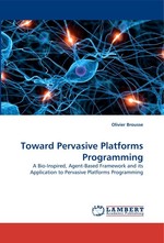 Toward Pervasive Platforms Programming. A Bio-Inspired, Agent-Based Framework and its Application to Pervasive Platforms Programming