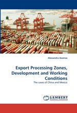 Export Processing Zones, Development and Working Conditions. The cases of China and Mexico