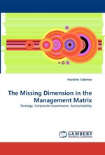 The Missing Dimension in the Management Matrix. Strategy, Corporate Governance, Accountability