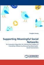 Supporting Meaningful Social Networks. An Innovative Algorithm for Solving the Problem of Friendship Inflation by Discovering Meaningful Social Connections