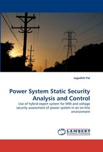 Power System Static Security Analysis and Control. Use of hybrid expert system for MW and voltage security assessment of power system in an on-line environment