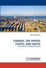 CANADA, THE UNITED STATES, AND NAFTA. THE EFFECTS ON TRADE PATTERNS