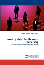 Leading styles for Business Leadership. Transform your Ideas into Business realities